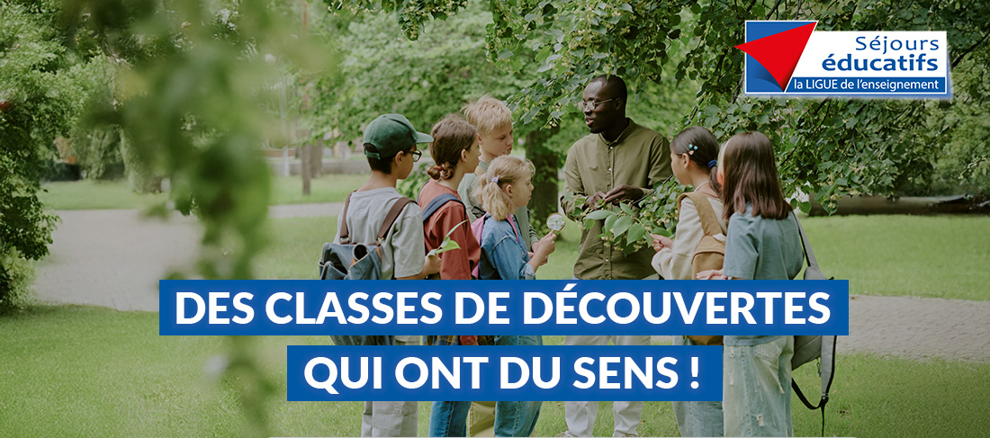 Des classes de découverte qui ont du sens !